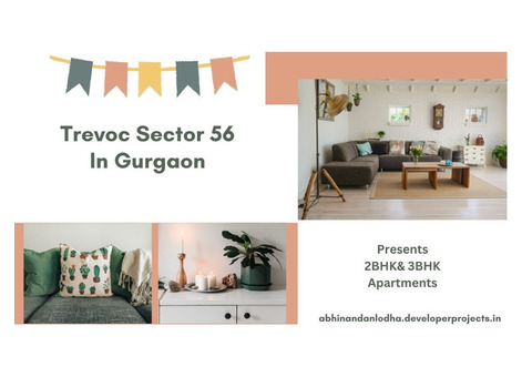Trevoc Sector 56 Gurgaon | Journey to the Perfect Apartment