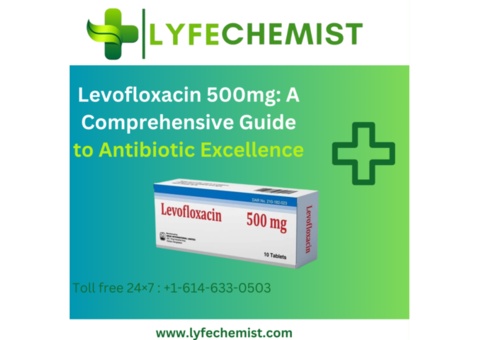 Fight Bacterial Infections with Levofloxacin 500mg- Lyfechemist !