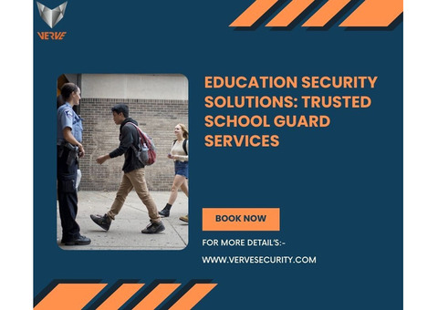 Education Security Solutions: Trusted School Guard Services