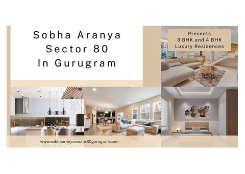 Sobha Aranya Sector 80 In Gurugram | Find your groove and embrace
