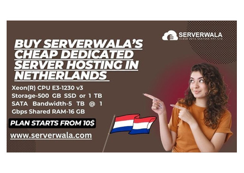 Buy Serverwala’s Cheap Dedicated Server Hosting in Netherlands