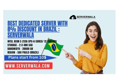Best Dedicated Server with 8% Discount in Brazil : Serverwala