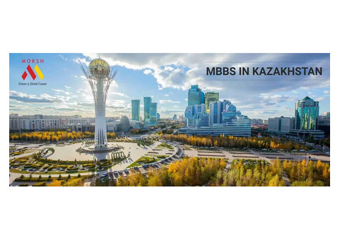 Study MBBS in Kazakhstan for Indian Students 2024 – 25