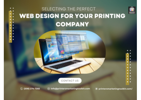 Selecting the Perfect Web Design for Your Printing Company