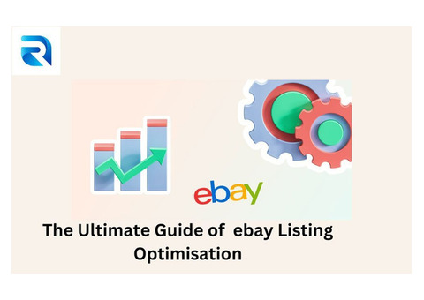 The Ultimate Guide of  ebay Listing Optimisation