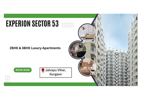 Experion Sector 53 - Spacious Modern Living.