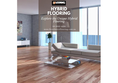 First Choice Flooring | Explore the Unique Hybrid Flooring