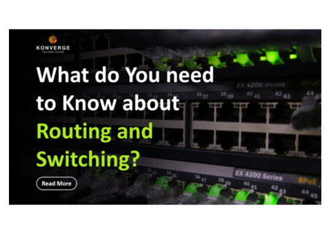 Essential Insights on Switching and Routing - Konverge