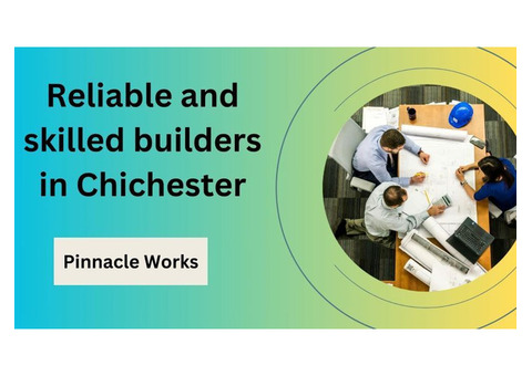 Reliable and skilled builders in Chichester