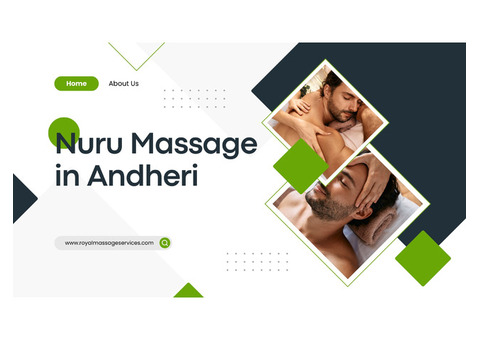 Revitalize Your Senses: Nuru Massage Services in Andheri.