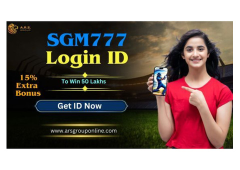 Get a SGM777 ID with 15% Welcome Bonus to Win 50 Lacs
