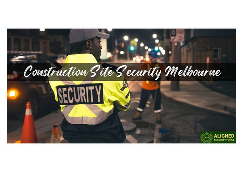 Peace Of Mind On Construction Site: Melbourne's Premier Security