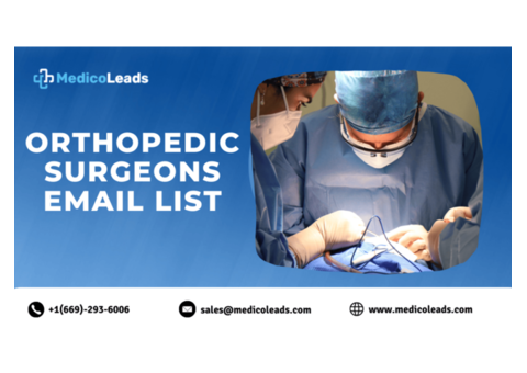 Get 100% Verified Orthopedic Surgeons Email List in the US