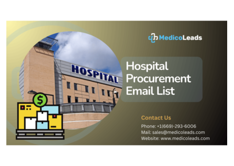 Purchase Hospital Procurement Email List: Procure with Ease