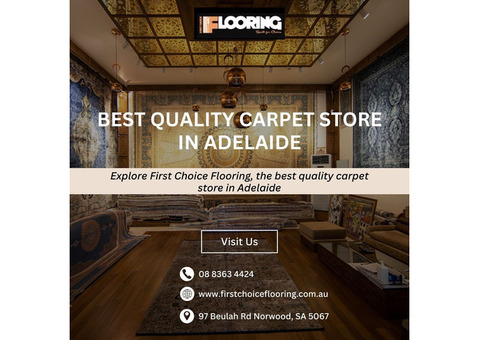Best Quality Carpet Store in Adelaide | First Choice Flooring