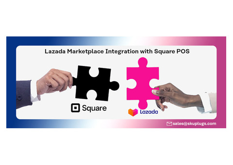 Square Lazada Integration - sync orders and products