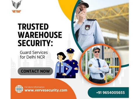 Trusted Warehouse Security: Guard Services for Delhi NCR