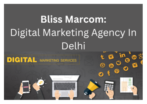 BlissMarcom: Premier Digital Marketing Agency in Delhi