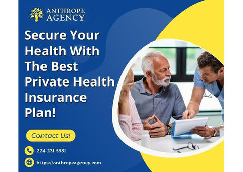 Secure Your Health With The Best Private Health Insurance Plan!