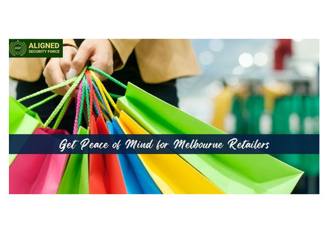 Peace of Mind for Melbourne Retailers - Aligned Security Force