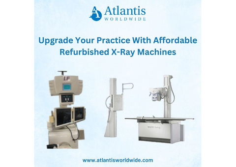 Upgrade Your Practice With Affordable Refurbished X-Ray Machines
