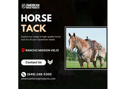 High-Quality Horse Tack in Rancho Mission Viejo