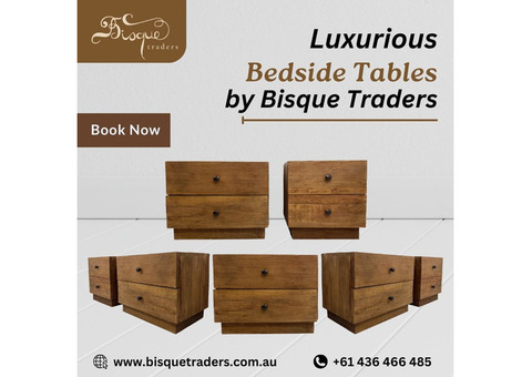 Luxurious Bedside Tables by Bisque Traders