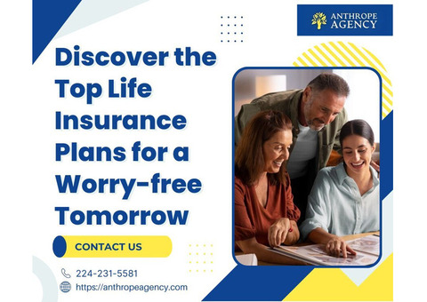 Discover the Top Life Insurance Plans for a Worry-free Tomorrow