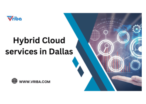 Looking for  Best Hybrid Cloud Services in Dallas ?