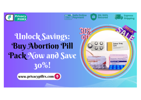 Unlock Savings: Buy Your Abortion Pill Pack Now and Save 30%!