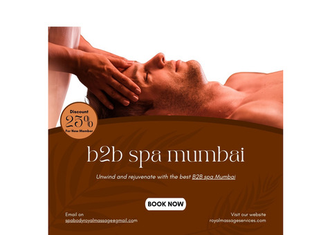 Discover the Best B2B Spa Services in Mumbai at Royal Massage Services