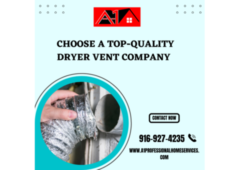Choose a Top-Quality Dryer Vent  Company