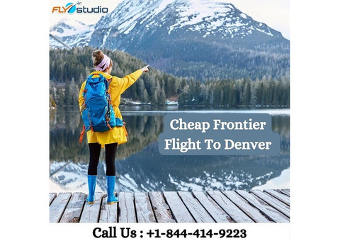 +1-844-414-9223 Book Cheap Frontier Flight To Denver (DEN)
