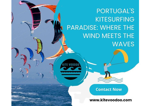 Portugal's Kitesurfing Paradise: Where the Wind Meets the Waves