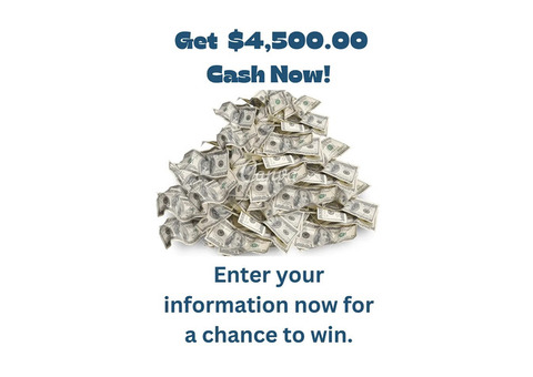 Get $4,500.00 Cash Now!