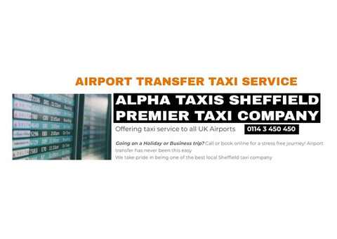 Sheffield Airport Transfer with Alpha Taxi Sheffield