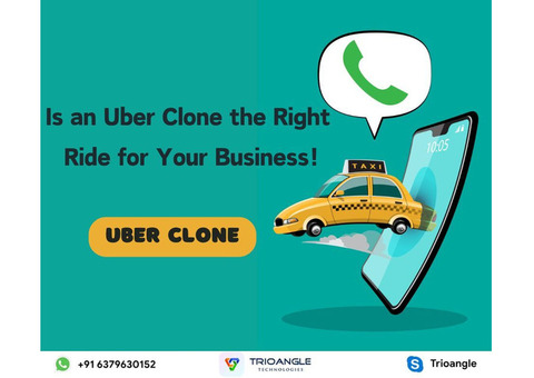 Is an Uber Clone the Right Ride for Your Business!