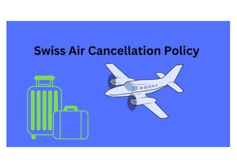 Swiss Air Cancellation Policy