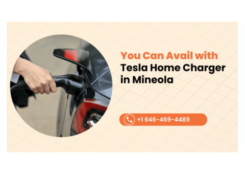 What Crucial Benefits You Can Avail with Tesla Home Charger in Mineola