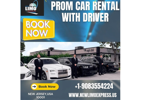 Car Rental For Prom With Driver in New Jersey,USA |New Limo Express