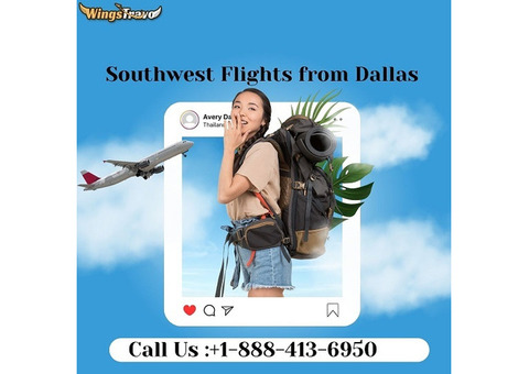 +1-888-413-6950 Discover Affordable Southwest Flights from Dallas