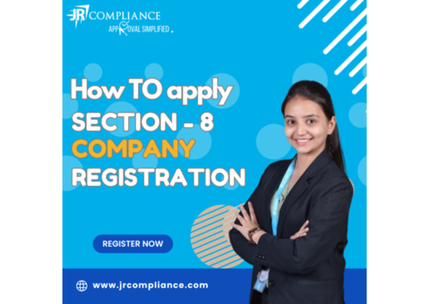 Understanding the Process Section 8 Company Registration