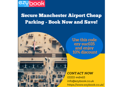 Secure Manchester Airport Cheap Parking - Book Now and Save!