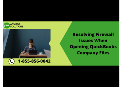 A Guide To Fix  issues in QuickBooks  opening company files
