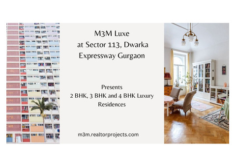 M3M Luxe sector 113 Gurgaon | Choose Only The luxury
