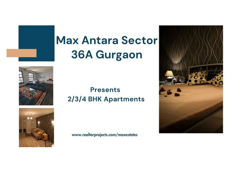 Max Antara Sector 36A Gurgaon | Iconic Living
