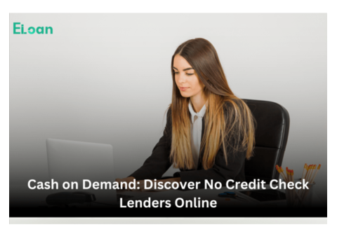 EiLoan: Your Trusted No Credit Check Lenders Online