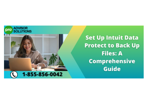 Simple Guide To Set up Intuit Data Protect to back up files