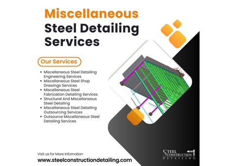 Get the Best Miscellaneous Steel Detailing Services in London, UK