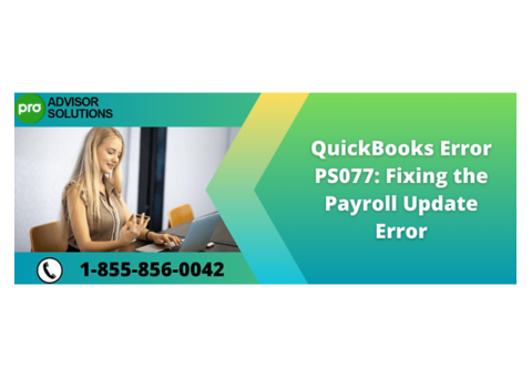 A Quick Solution for QuickBooks Error PS077